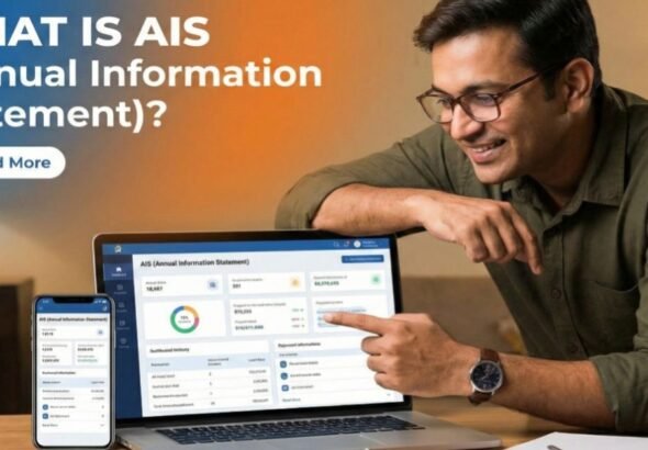 AIS in Income Tax क्या होता है? समझें आसान भाषा में | Best Hindi guide 2025 
